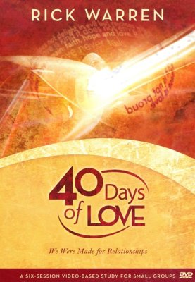 Saddleback Church - 40 Days of Love: We Were Made for Relationships - Rick Warren - DVD Set/Series