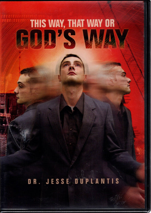 Jesse Duplantis Ministries - Dr. Jesse Duplantis: This Way, That Way or God's Way - DVD, Teaching