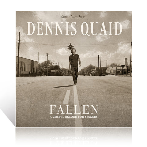 Gaither Music Group, LLC - Fallen: A Gospel Record for Sinners - Dennis Quaid - Gaither Gospel Series® - Music CD