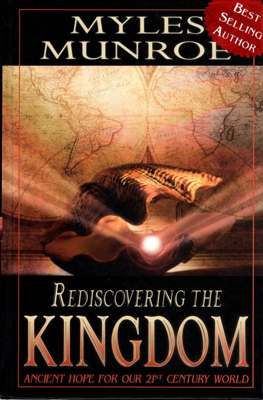 Rediscovering the Kingdom: Ancient Hope for Our 21st Century World