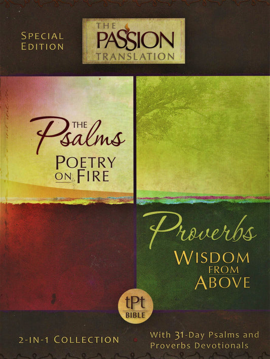 Broadstreet The Passion Translation® 2-in-1 Collection of The Psalms: Poetry on Fire and Proverbs Wisdom From Above, with 31-Day Psalms and Proverbs Devotionals