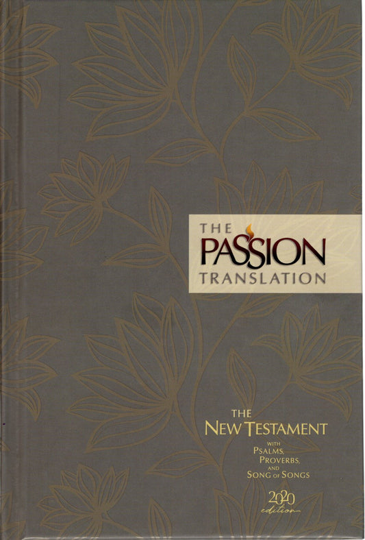 Broadstreet Publishing, The Passion Translation® - The New Testament w/Psalms, Proverbs, & Song of Songs, 2020 Edition - Hardcover