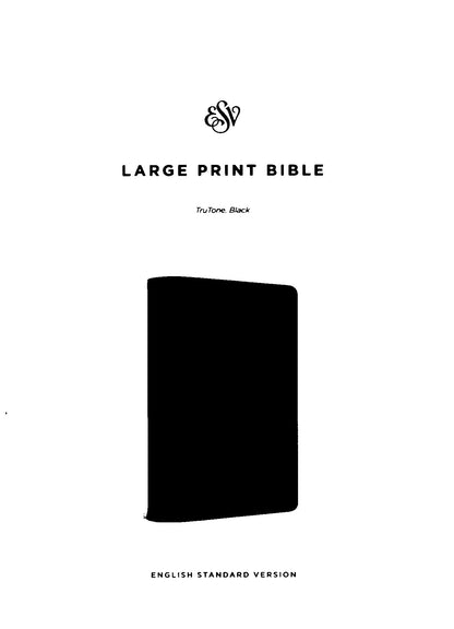 Crossway ESV Large Print Bible - TruTone® (Black)