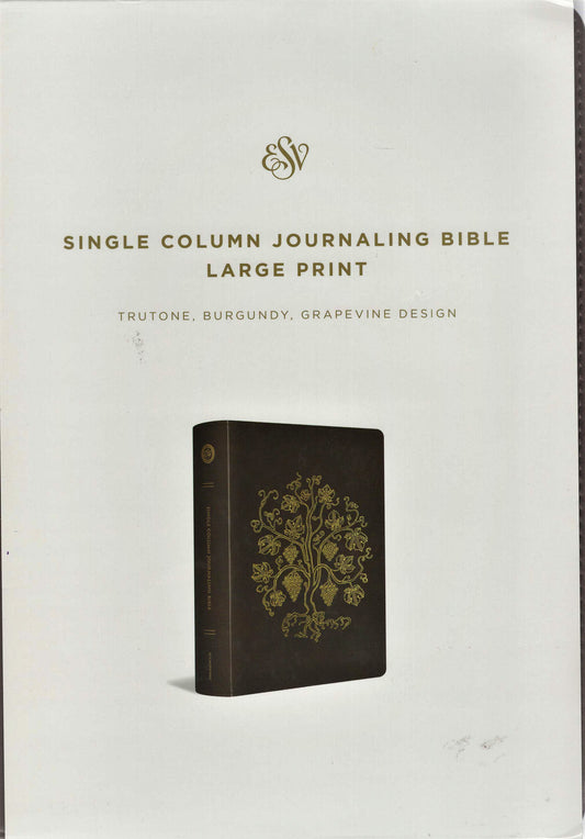Crossway ESV Single Column Journaling Bible Large Print - TruTone® w/Grapevine Design (Burgundy)