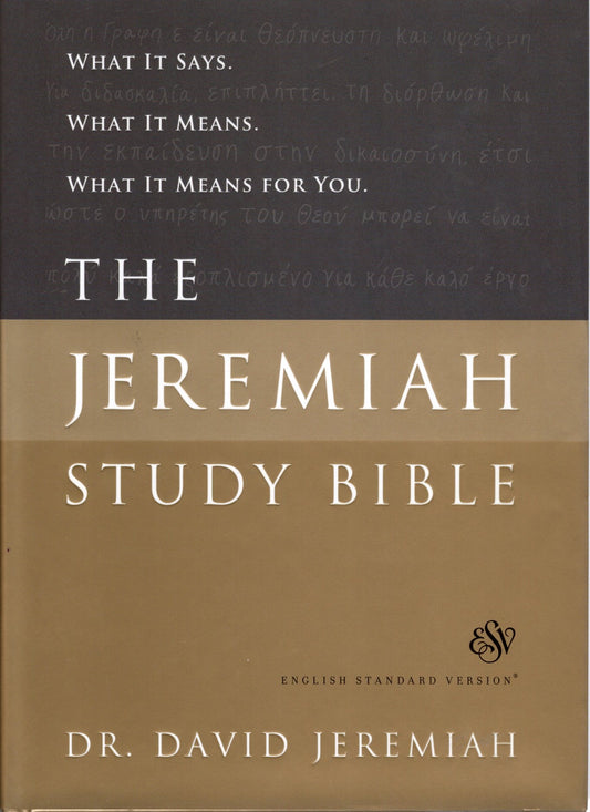 Worthy® ESV The Jeremiah Study Bible - Dr. David Jeremiah - Hardcover w/Dust Jacket