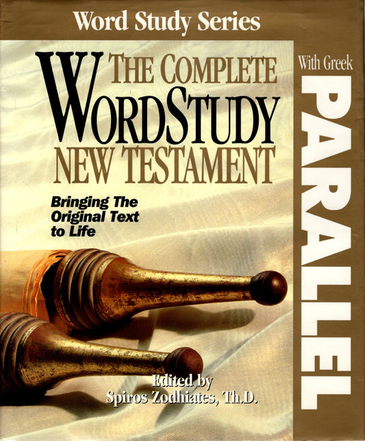 AMG Publishers KJV - The Complete Word Study New Testament with Greek Parallel - Hardcover w/Dust Jacket (Edited by Spiros Zodhiates, Th.D.)