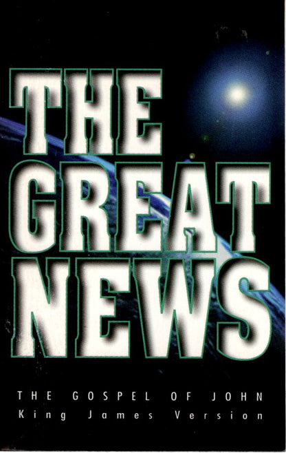 International Bible Society KJV - The Great News: The Gospel of John - Paperback Booklet