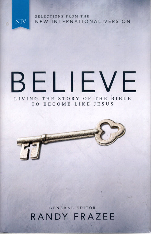 Zondervan NIV® Believe: Living the Story of the Bible to Become Like Jesus - Hardcover w/Dust Jacket