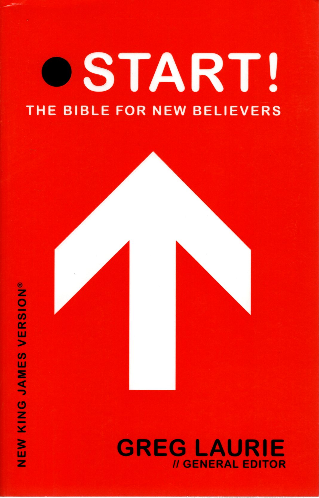 Thomas Nelson NKJV® START! The Bible for New Believers - Greg Laurie/General Editor