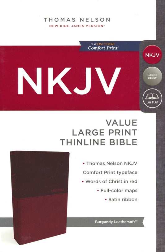 Thomas Nelson NKJV® - Value Large Print Thinline Bible - Leathersoft™ (Burgundy)