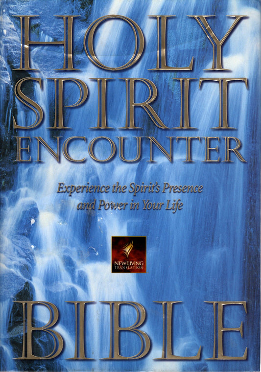 Creation House NLT Holy Spirit Encounter: Experience the Spirit's Presence and Power in Your Life - Hardcover w/Dust Jacket  ***Minor Damage - see Description***