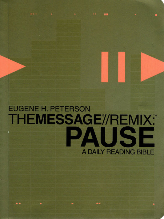 NavPress The Message//Remix: Pause--A Daily Reading Bible - Softcover