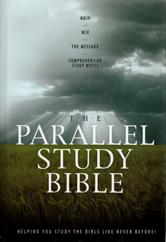 Thomas Nelson - The Parallel Study Bible: NKJV®/NCV®/The Message With NKJV® Comprehensive Study Notes - Hardcover